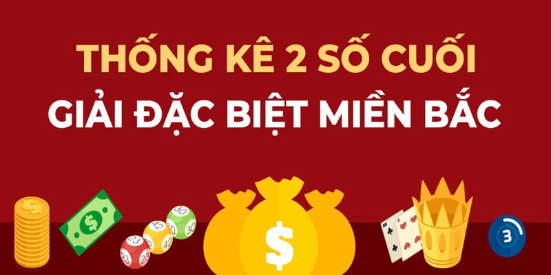 2 số cuối của giải đặc biệt luôn là tâm điểm chú ý của giới chơi lô đề