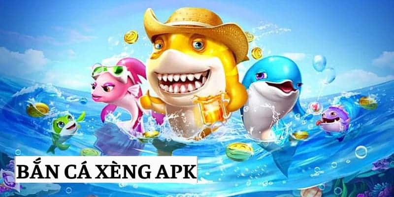 Thế giới bắn cá xèng apk đầy kịch tính và muôn màu muôn vẻ