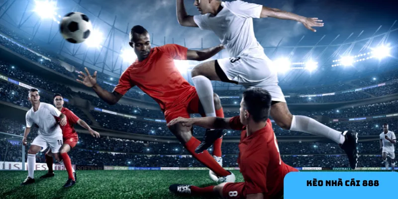 Hiểu kèo cơ bản giúp bạn dễ dàng đưa ra quyết định.