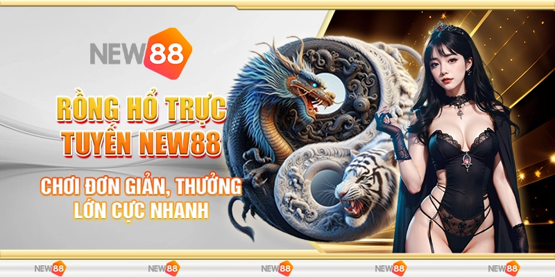 Rồng hổ trực tuyến