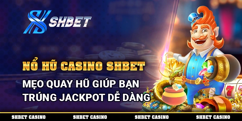 Nổ Hũ Casino